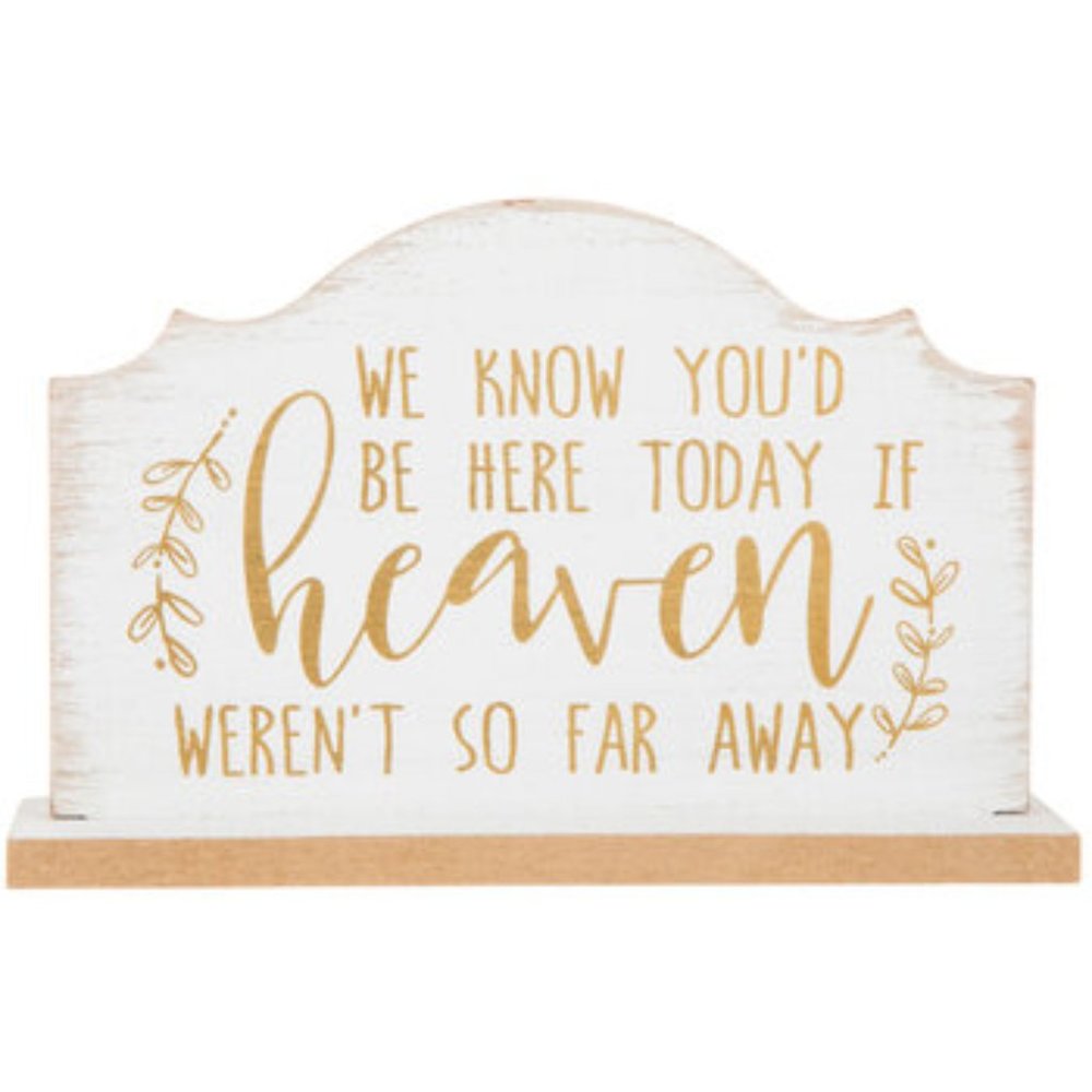 We Know You'd Be Here Today Wood Decor